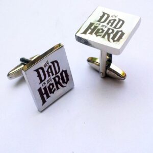 My Dad Is My Hero Engraved Square Cufflinks – Stainless Steel Personalized Gift